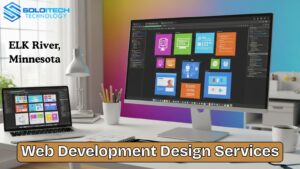 Web development and design services in Elk River, Minnesota