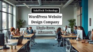 Expert WordPress Website Design Company in Maple Grove, Minnesota