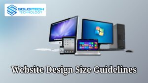 Website design size guidelines for responsive layouts in 2025
