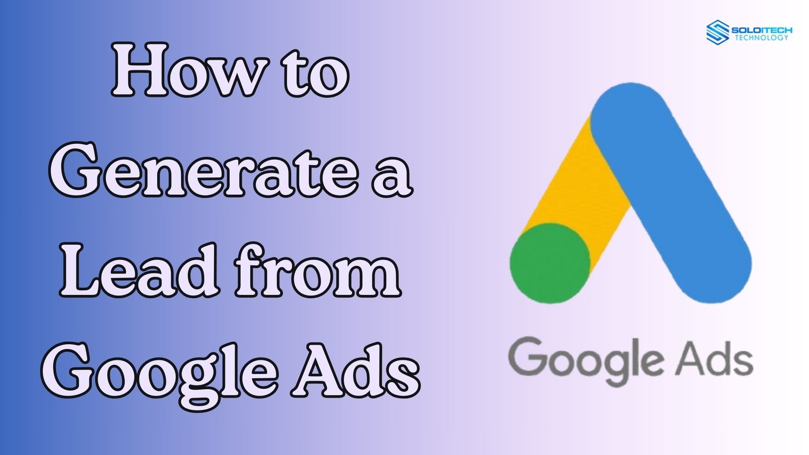 How to Generate Leads from Google Ads