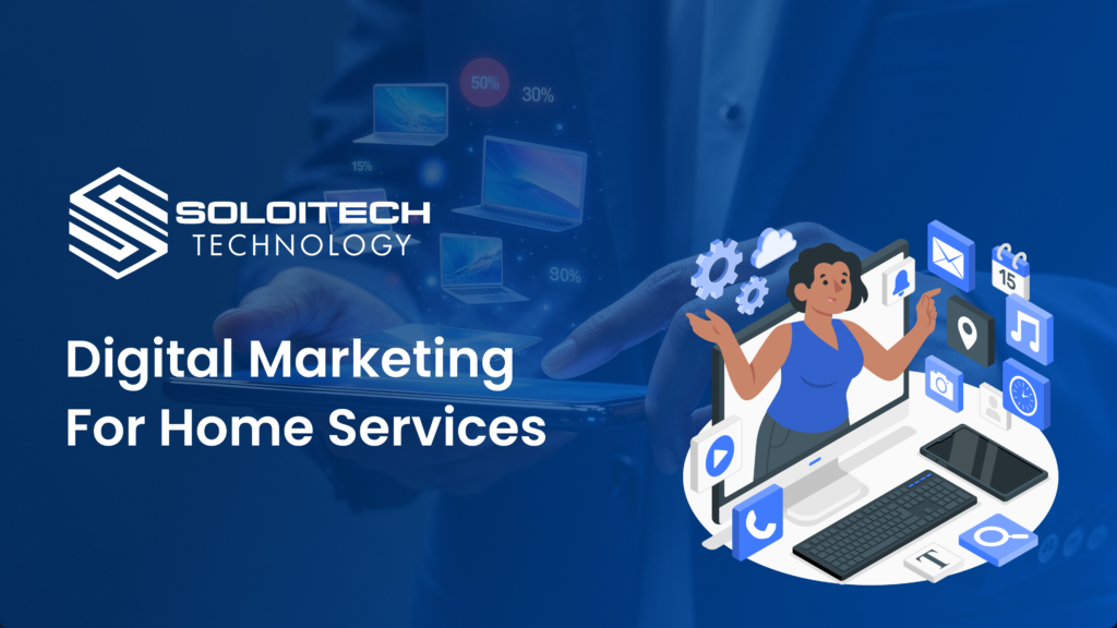 Digital Marketing for Home Services