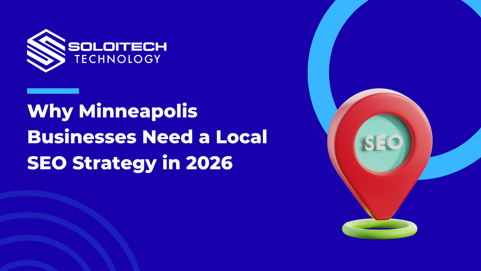 Why Minneapolis Businesses Need a Local SEO Strategy in 2026