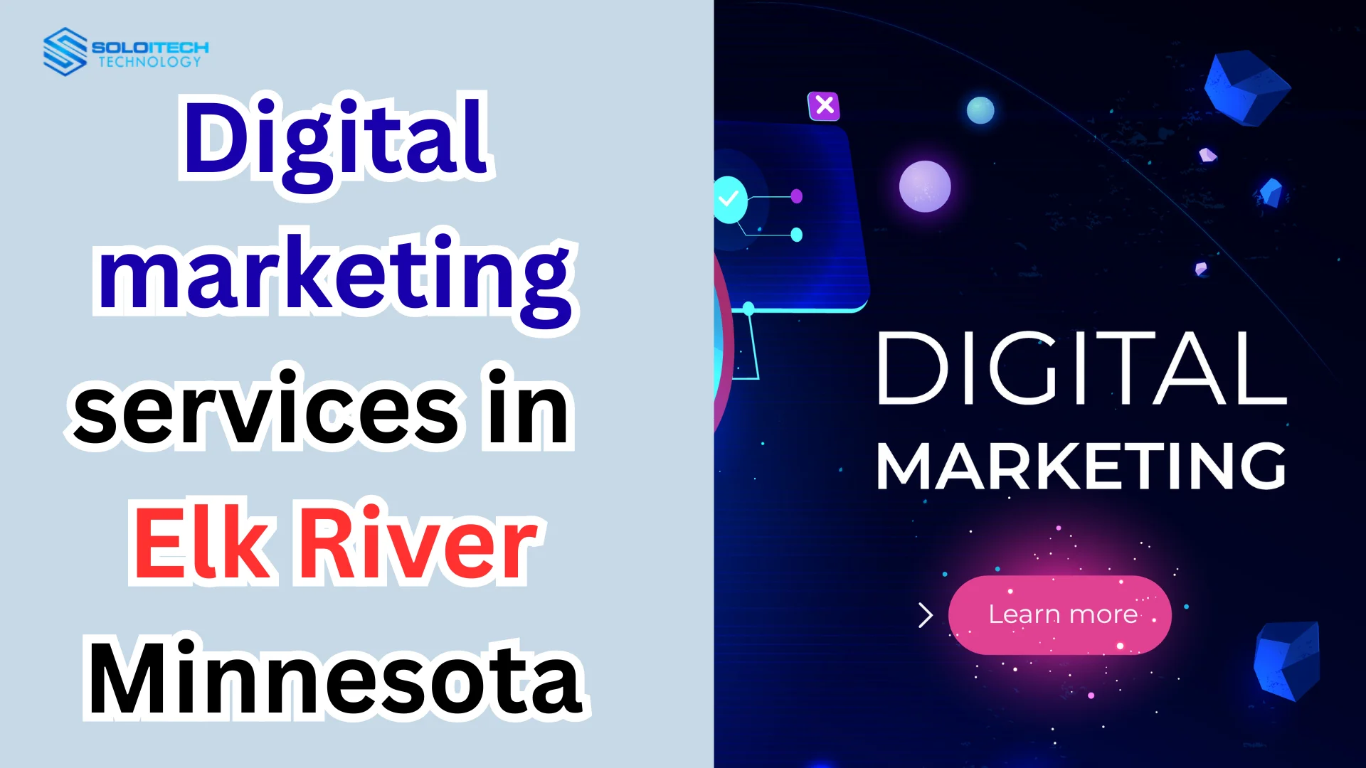 Digital Marketing Services in Elk River, Minnesota | SoloItech